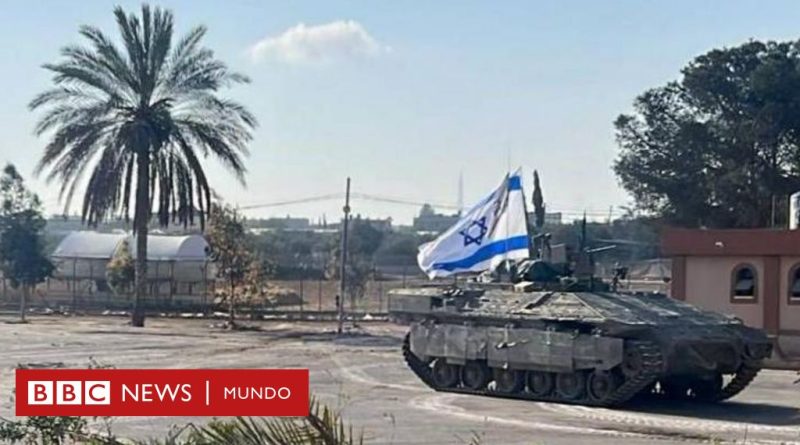 El ejército de Israel toma el control del lado palestino del cruce de Rafah, que une la Franja de Gaza con Egipto - BBC News Mundo